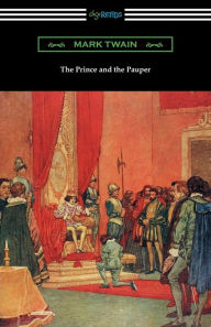 Title: The Prince and the Pauper (Illustrated by Franklin Booth), Author: Mark Twain