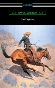 Title: The Virginian (with an Introduction by Struthers Burt), Author: Owen Wister