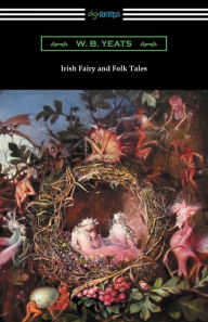 Title: Irish Fairy and Folk Tales, Author: William Butler Yeats