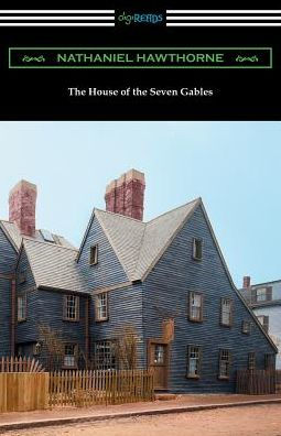 The House of the Seven Gables (with an Introduction by George Parsons Lathrop)