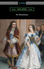 The Misanthrope (Translated by Henri Van Laun with an Introduction by Eleanor F. Jourdain)