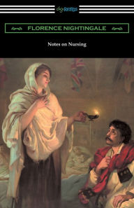 Title: Notes on Nursing: What It Is, and What It Is Not, Author: Florence Nightingale