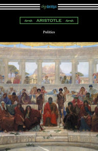 Title: Politics (Translated by Benjamin Jowett), Author: Aristotle