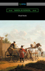Title: Dead Souls (Translated by C. J. Hogarth with an Introduction by John Cournos), Author: Nikolai Gogol