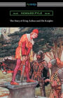 The Story of King Arthur and His Knights (Illustrated)