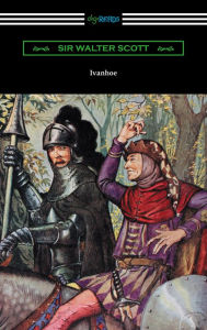 Title: Ivanhoe (Illustrated by Milo Winter with an Introduction by Porter Lander MacClintock), Author: Sir Walter Scott