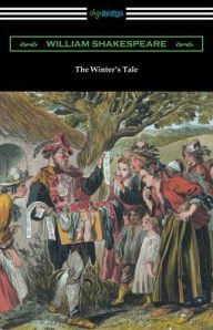 Title: The Winter's Tale (Annotated by Henry N. Hudson with an Introduction by Charles Harold Herford), Author: William Shakespeare