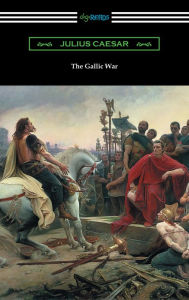 Title: The Gallic War (translated by W. A. MacDevitte with an introduction by Thomas De Quincey), Author: Julius Caesar