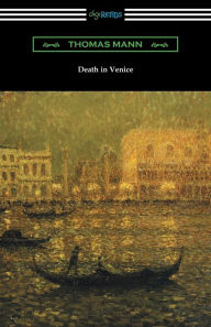 Title: Death in Venice, Author: Thomas Mann