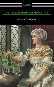 Title: Measure for Measure (annotated by Henry N. Hudson with an introduction by Charles Harold Herford), Author: William Shakespeare