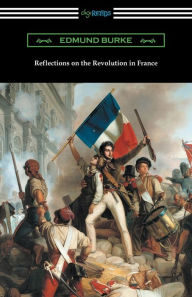 Title: Reflections on the Revolution in France, Author: Edmund Burke