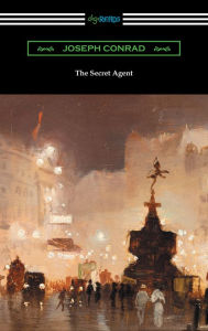 Title: The Secret Agent, Author: Joseph Conrad