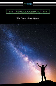 Title: The Power of Awareness, Author: Neville Goddard