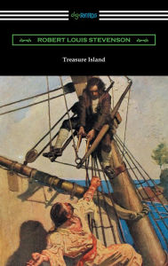 Title: Treasure Island (Illustrated by N. C. Wyeth), Author: Robert Louis Stevenson