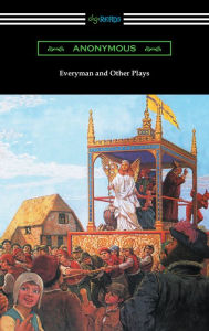 Title: Everyman and Other Plays, Author: Anonymous