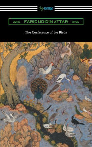 Title: The Conference of the Birds, Author: Farid ud-Din Attar
