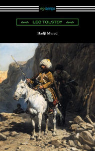 Title: Hadji Murad, Author: Leo Tolstoy