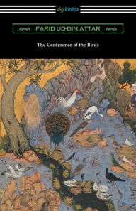 Title: The Conference of the Birds, Author: Farid Ud-Din Attar