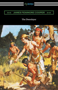 Title: The Deerslayer, Author: James Fenimore Cooper