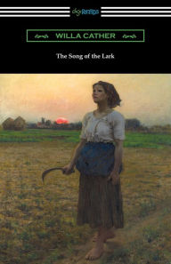 Title: The Song of the Lark, Author: Willa Cather