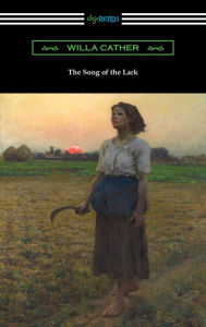 Title: The Song of the Lark, Author: Willa Cather