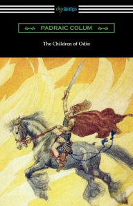 Title: The Children of Odin, Author: Padraic Colum