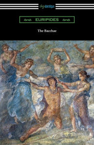 Title: The Bacchae, Author: Euripides