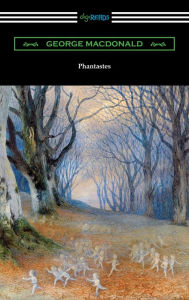 Title: Phantastes, Author: George MacDonald