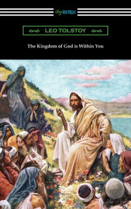 Title: The Kingdom of God is Within You, Author: Leo Tolstoy