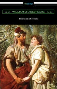 Title: Troilus and Cressida, Author: William Shakespeare