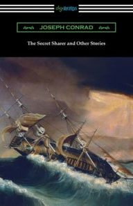 Title: The Secret Sharer and Other Stories, Author: Joseph Conrad