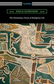 Title: The Elementary Forms of Religious Life, Author: Emile Durkheim