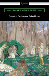 Title: Sonnets to Orpheus and Duino Elegies, Author: Rainer Maria Rilke