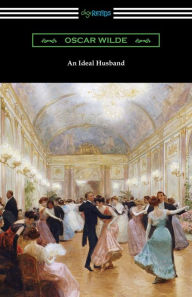 Title: An Ideal Husband, Author: Oscar Wilde