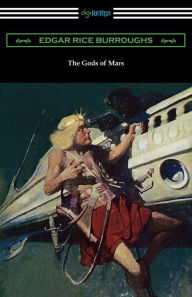 Title: The Gods of Mars, Author: Edgar Rice Burroughs