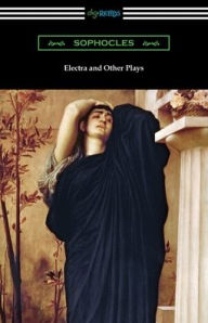 Title: Electra and Other Plays, Author: Sophocles