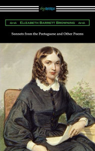 Title: Sonnets from the Portuguese and Other Poems, Author: Elizabeth Barrett Browning