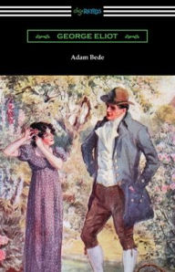 Title: Adam Bede, Author: George Eliot