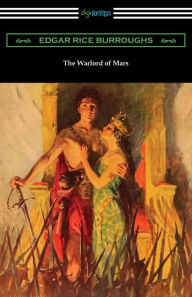 Title: The Warlord of Mars, Author: Edgar Rice Burroughs