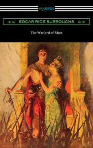 Title: The Warlord of Mars, Author: Edgar Rice Burroughs