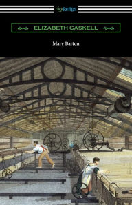 Title: Mary Barton, Author: Elizabeth Gaskell