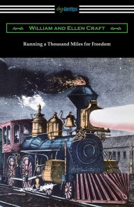 Title: Running a Thousand Miles for Freedom, Author: Ellen Craft