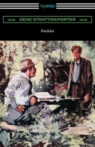 Title: Freckles, Author: Gene Stratton-Porter