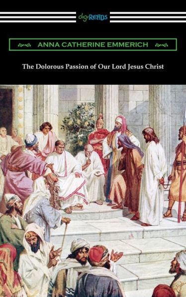 The Dolorous Passion of Our Lord Jesus Christ