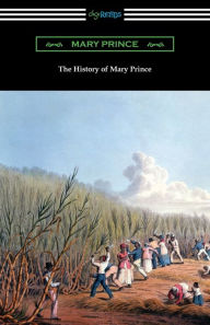 Title: The History of Mary Prince, Author: Mary Prince