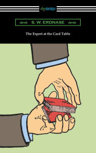 Title: The Expert at the Card Table, Author: S. W. Erdnase