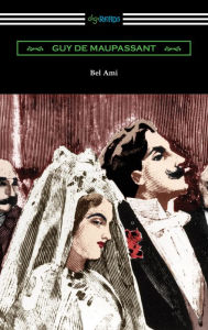 Title: Bel Ami, Author: Guy de Maupassant