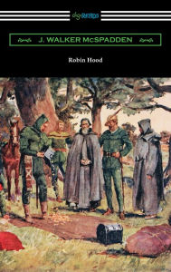 Title: Robin Hood, Author: J. Walker McSpadden