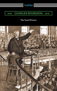 Title: The Soul-Winner, Author: Charles Spurgeon