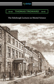 Title: The Edinburgh Lectures on Mental Science, Author: Thomas Troward